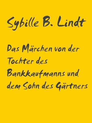 cover image of Das Märchen von der Tochter des Bankkaufmanns und dem Sohn des Gärtners